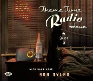 V.A. - Theme Time Radio Hour Season 3 ,Host Bob Dylan